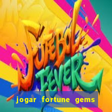 jogar fortune gems 2 demo